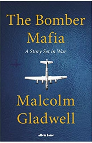 The Bomber Mafia - A Story Set in War